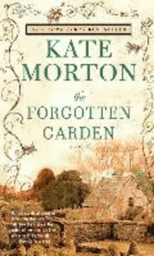 Kate Morton: The Forgotten Garden