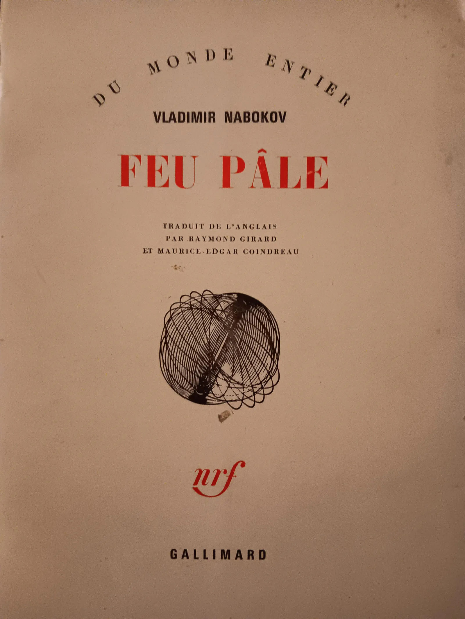 Uwe friesel (Nachwort), Vladimir Nabokov, Robert Blumenfeld Marc Vietor, Uwe Friesel: Feu pâle (French language, 1965, Éditions Gallimard)