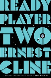 Ernest Cline (duplicate): Ready Player Two (Hardcover, 2020, Ballantine Books)