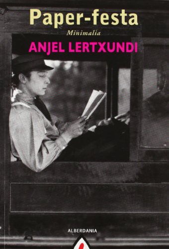 Anjel Lertxundi Esnal: Paper-festa (Paperback, 2012, Alberdania)