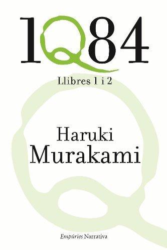 Haruki Murakami, Jordi Mas López: 1Q84. Llibres 1 i 2 (Paperback, Spanish language, 2011, Editorial Empúries)