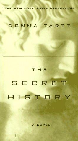 Donna Tartt: The secret history (2002, Ballantine Books)