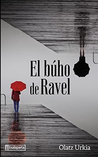 El búho de Ravel (Paperback, 2023, Txalaparta, S.L.)