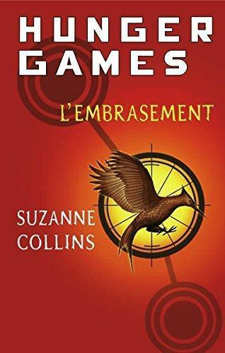 Suzanne Collins: HUNGER GAMES L'embrasement (French language, 2008)