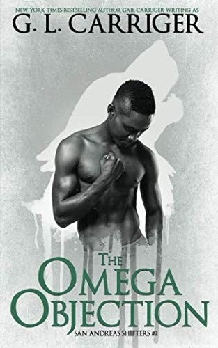 Gail Carriger, G. L. Carriger: The Omega Objection (Paperback, 2018, GAIL CARRIGER LLC)