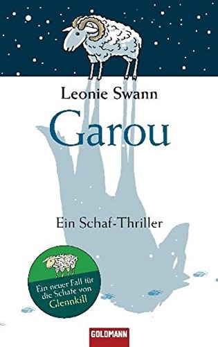 Leonie Swann: Garou: Ein Schaf-Thriller (Hardcover, German language, 2010, Goldmann, Goldmann Verlag)