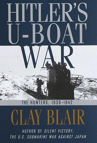 Clay Blair: Hitler's U-Boat War (1996)