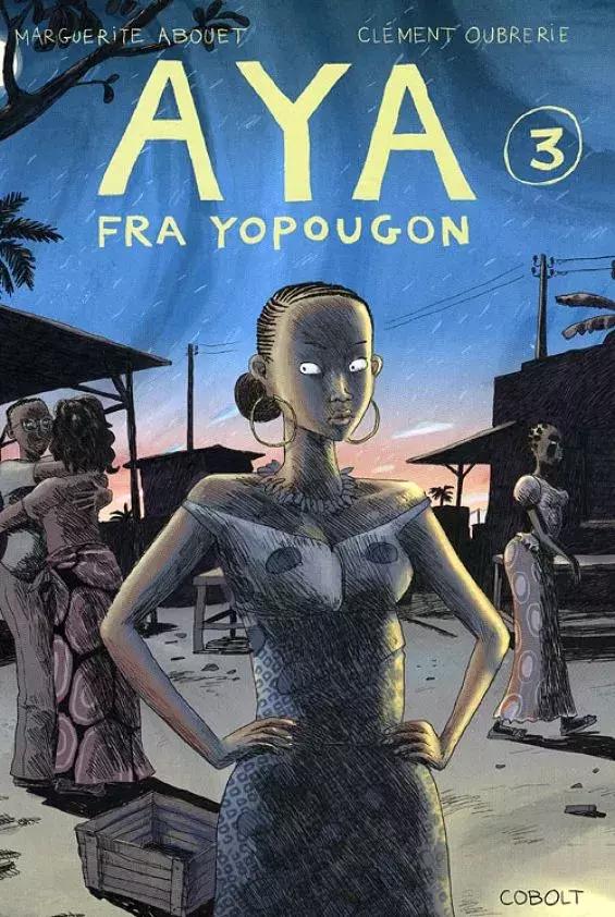 Clément Oubrerie, Marguerite Abouet: Aya fra Yopougon 3 (Danish language)