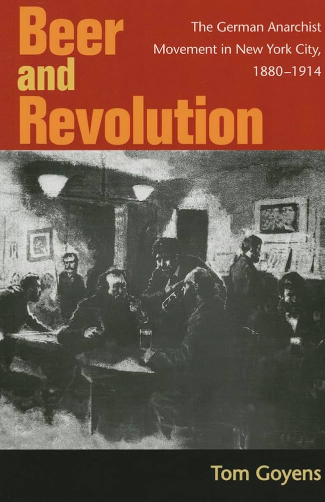 Tom Goyens: Beer and Revolution (Hardcover, 2007, University of Illinois Press)