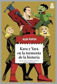 KARA Y YARA EN LA TORMENTA DE LA HISTORIA (2020, HOJA DE LATA)