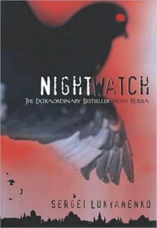 Sergeĭ Lukʹi︠a︡nenko: The Night Watch (Paperback, 2007, Arrow Books)