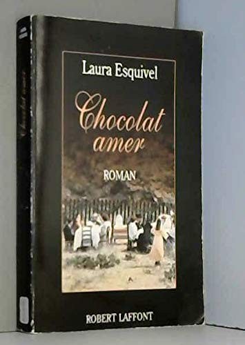 Laura Esquivel: Chocolat Amer (Paperback, 1999, Fixot)