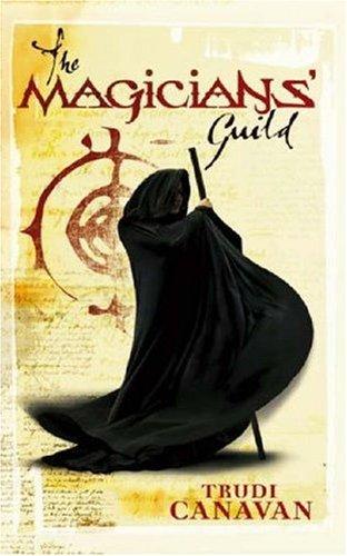 Trudi Canavan: Magicians' Guild (Hardcover, 2005, ATOM)