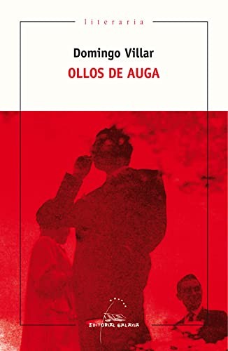 Domingo Villar: Ollos de auga (Paperback, 2018, Editorial Galaxia, S.A.)