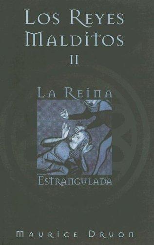 Maurice Druon: La Reina Estrangulada (Paperback, Spanish language, 2003, Vergara)