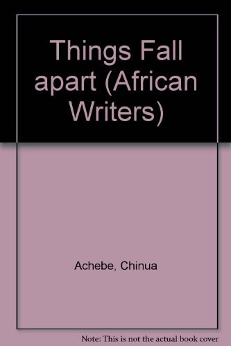 Chinua Achebe: Things fall apart (Heinemann, Heinemann International Literature & Textbooks)