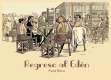 Paco Roca: Regreso al Edén (2020, Edelvives)