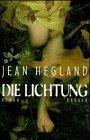 Jean Hegland: Die Lichtung (German language, 1998, Krüger)