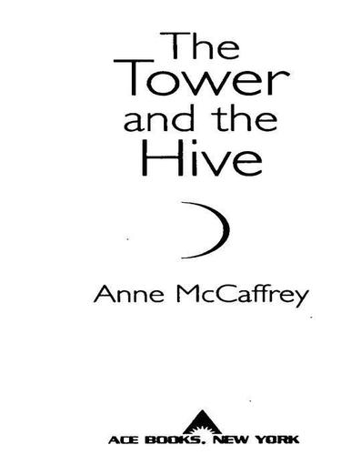 Anne McCaffrey: The Tower and the Hive (EBook, 2009, Penguin USA, Inc.)