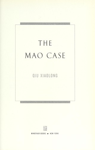 Qiu Xiaolong: The Mao case (2009, Minotaur Books)