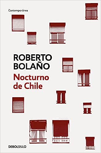 Nocturno de Chile (Paperback, Gaztelania language, 2017, DEBOLSILLO)