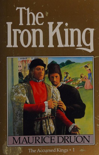 Maurice Druon: The Iron King (1988, Arrow)