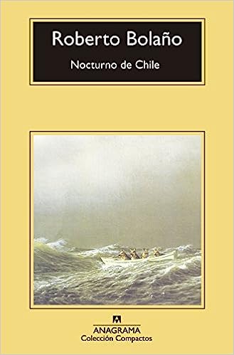 Roberto Bolaño: Nocturno de Chile (Paperback, Gaztelania language, 2011, Anagrama)