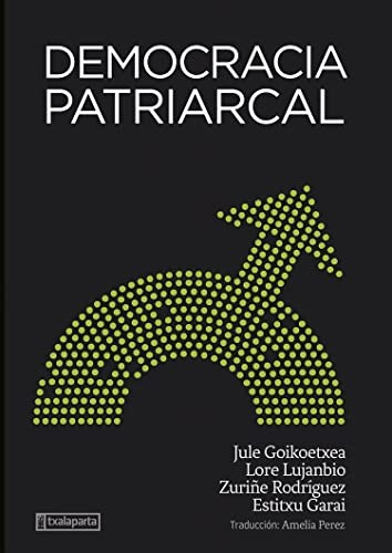 Democracia patriarcal (Paperback, 2022, Txalaparta, S.L.)