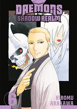 Hiromu Arakawa: Daemons of the Shadow Realm, Vol. 6 (GraphicNovel, 2024, Square Enix)