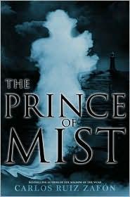 Carlos Ruiz Zafón: The Prince of Mist (2010, Little, Brown)