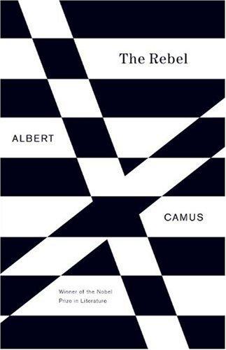 Albert Camus: The Rebel (Paperback, 1992, Vintage)