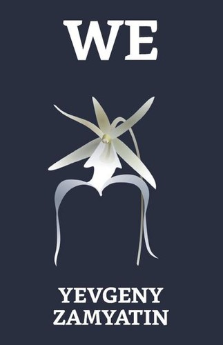 Евге́ний Ива́нович Замя́тин: We (Paperback, 2021, True Sign Publishing House)