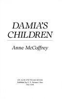 Anne McCaffrey: Damia's Children (Rowan) (1993, Putnam Adult)