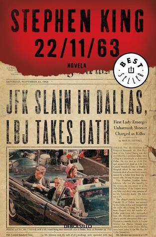 Stephen King: 22/11/63 (Paperback, Spanish language, DEBOLSILLO)