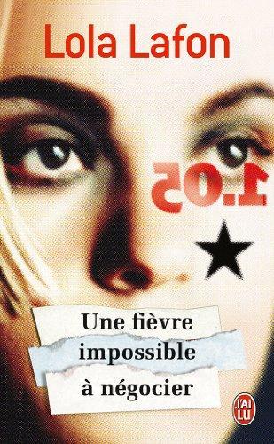 Une fièvre impossible à négocier (French language, 2005)