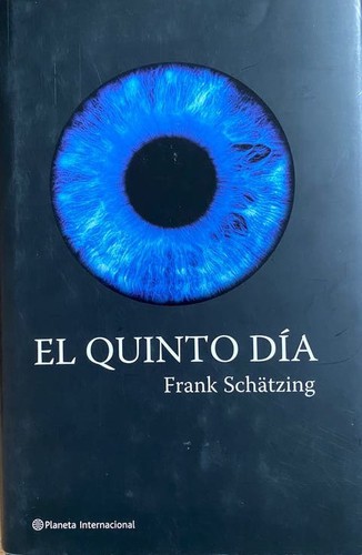 El Quinto Dia (Hardcover, Spanish language, 2006, Planeta)