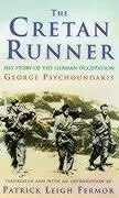 Geōrgios Psychountakēs: The Cretan runner : his story of the German occupation
