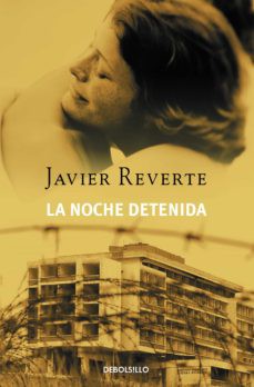 La Noche Detenida (Hardcover, 2002, Plaza & Janes Editores, S.A.)