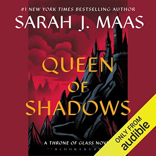 Sarah J. Maas: Queen of Shadows (AudiobookFormat, 2016, Audible Studios)