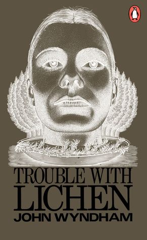 Trouble with Lichen (2008, Penguin Books, Limited)