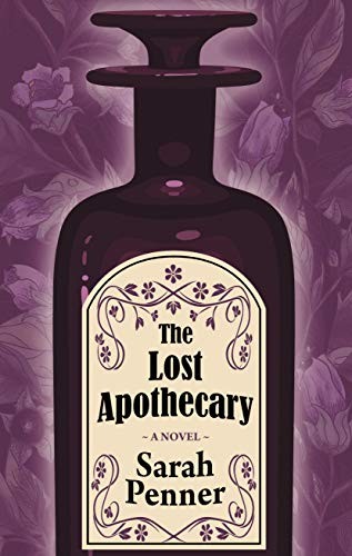 Sarah Penner: The Lost Apothecary (Hardcover, 2021, Thorndike Press Large Print)