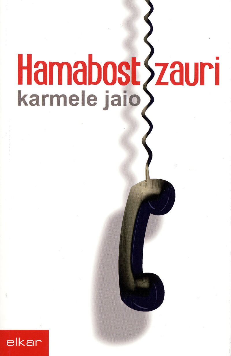 Hamabost zauri (Paperback, Euskara language, 2004, Elkar)