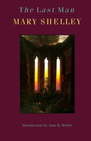 Mary Shelley: The last man (1993, University of Nebraska Press)