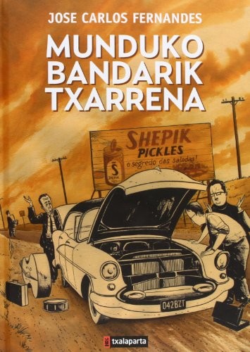 José Carlos Fernandes Madeira: Munduko bandarik txarrena (Paperback, 2013, Txalaparta, S.L.)