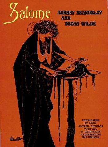 Oscar Wilde, Aubrey Vincent Beardsley: Salome (1967, Dover Publications)