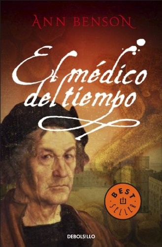 Ann Benson: El médico del tiempo (Spanish language, 2009, Debolsillo, DEBOLSILLO)