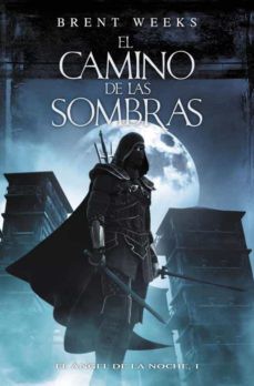 Brent Weeks: El camino de las sombras (2010, Plaza y Janés, PLAZA & JANES)