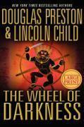 Douglas Preston, Lincoln Child: The wheel of darkness (2007)