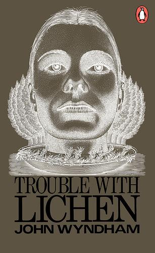 John Wyndham: Trouble with lichen. (1972, Michael Joseph)