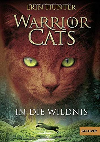 Erin Hunter: In die Wildnis (Hardcover, German language, 2018, Beltz GmbH, Julius)